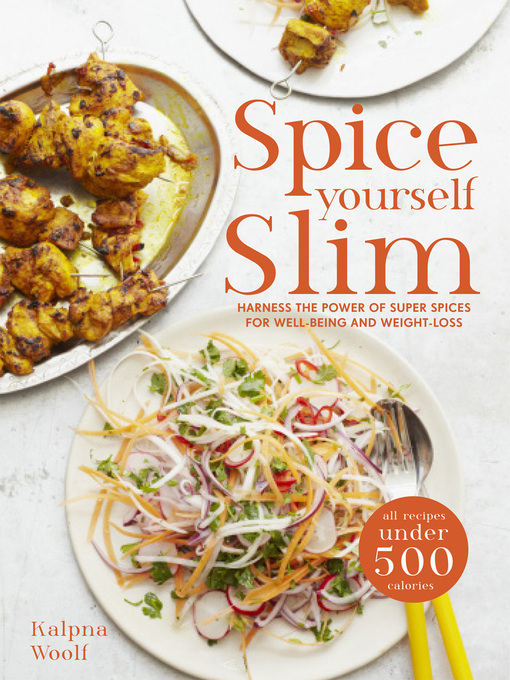 Title details for Spice Yourself Slim by Kalpna Woolf - Available